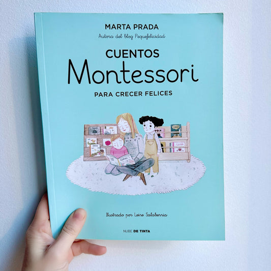 CUENTOS MONTESSORI PARA CRECER FELICES